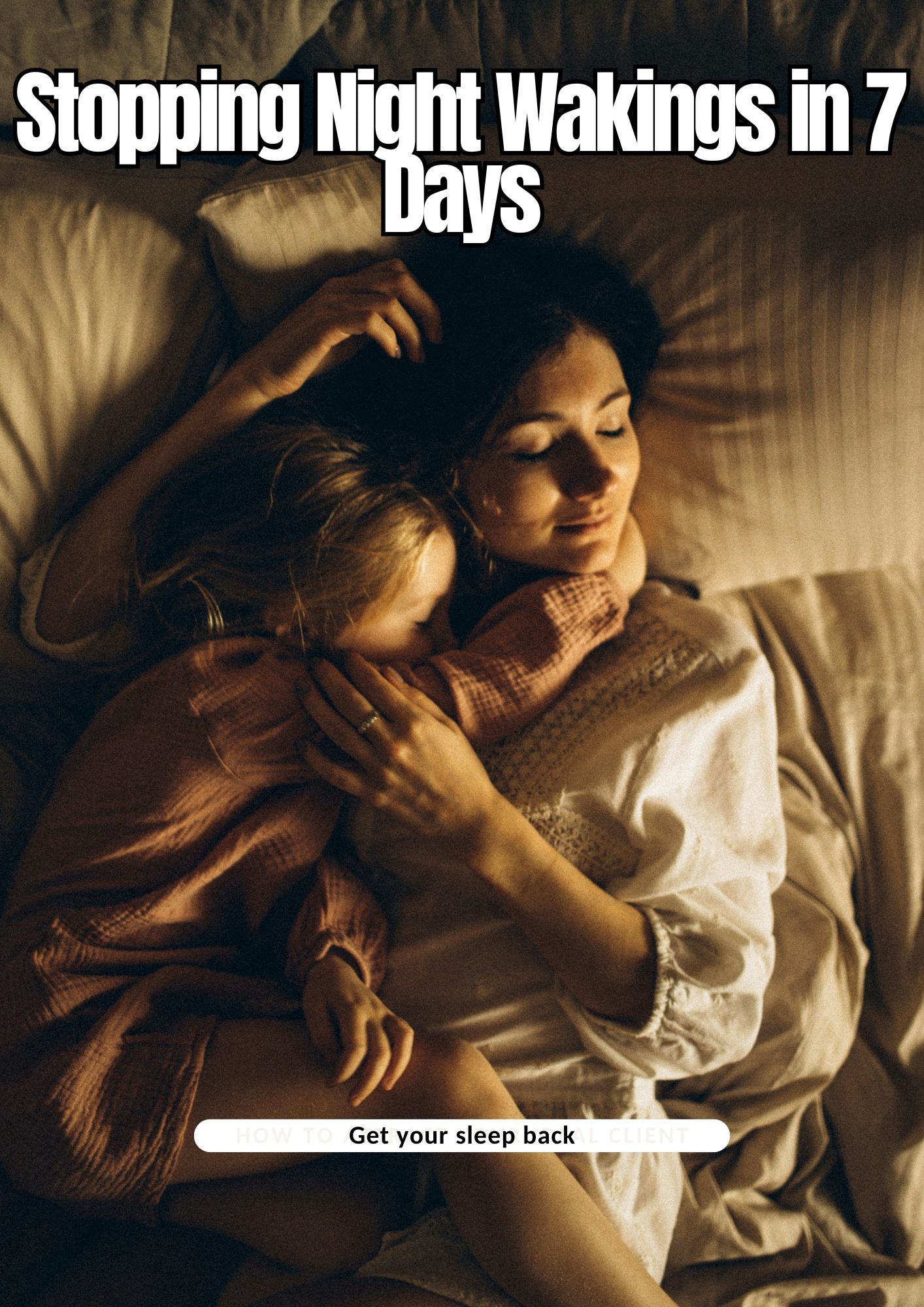 Stopping Night Wakings In 7 Days